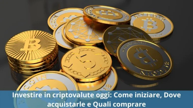 Come Investire in Criptovalute Oggi: Come Iniziare e in Quale Cripto Investire