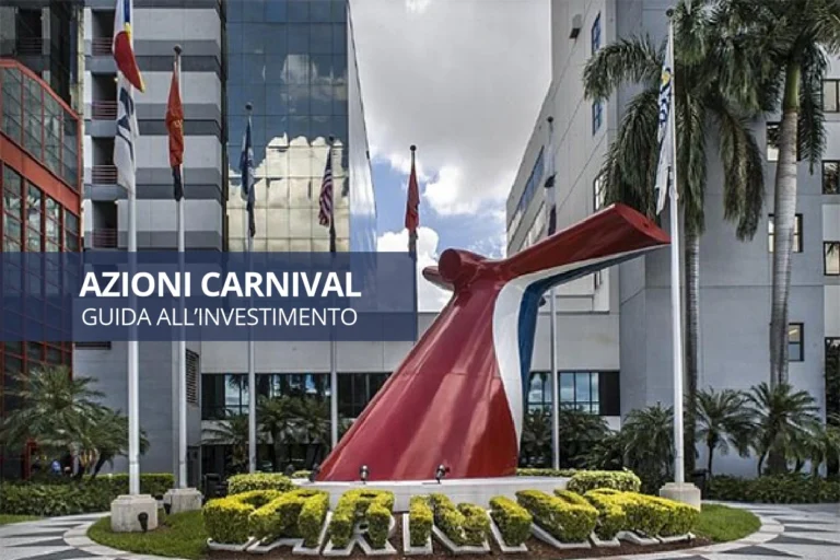 Azioni Carnival oggi: news, grafico in tempo reale, dividendo, target price, previsioni e forum
