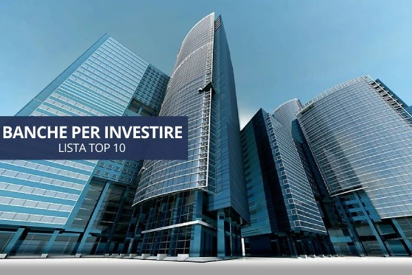 Migliori banche per investire