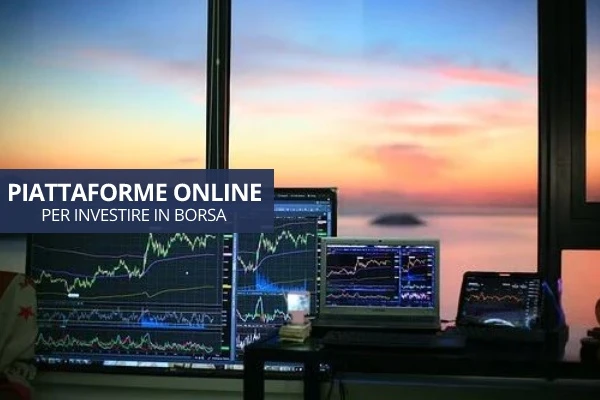 Piattaforme per investire in Borsa