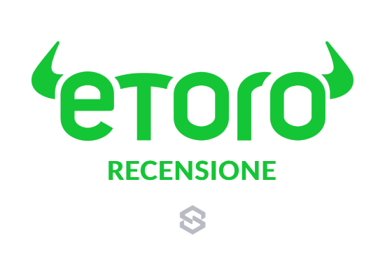 eToro: Recensione e Opinioni sul Sito di Trading Online